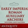 Victrix 28mm Early Imperial Roman Auxiliary Archers - Western and Eastern